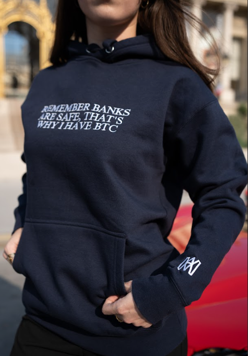 Remember Banks Are Safe, That's Why I Have BTC - Hoodie