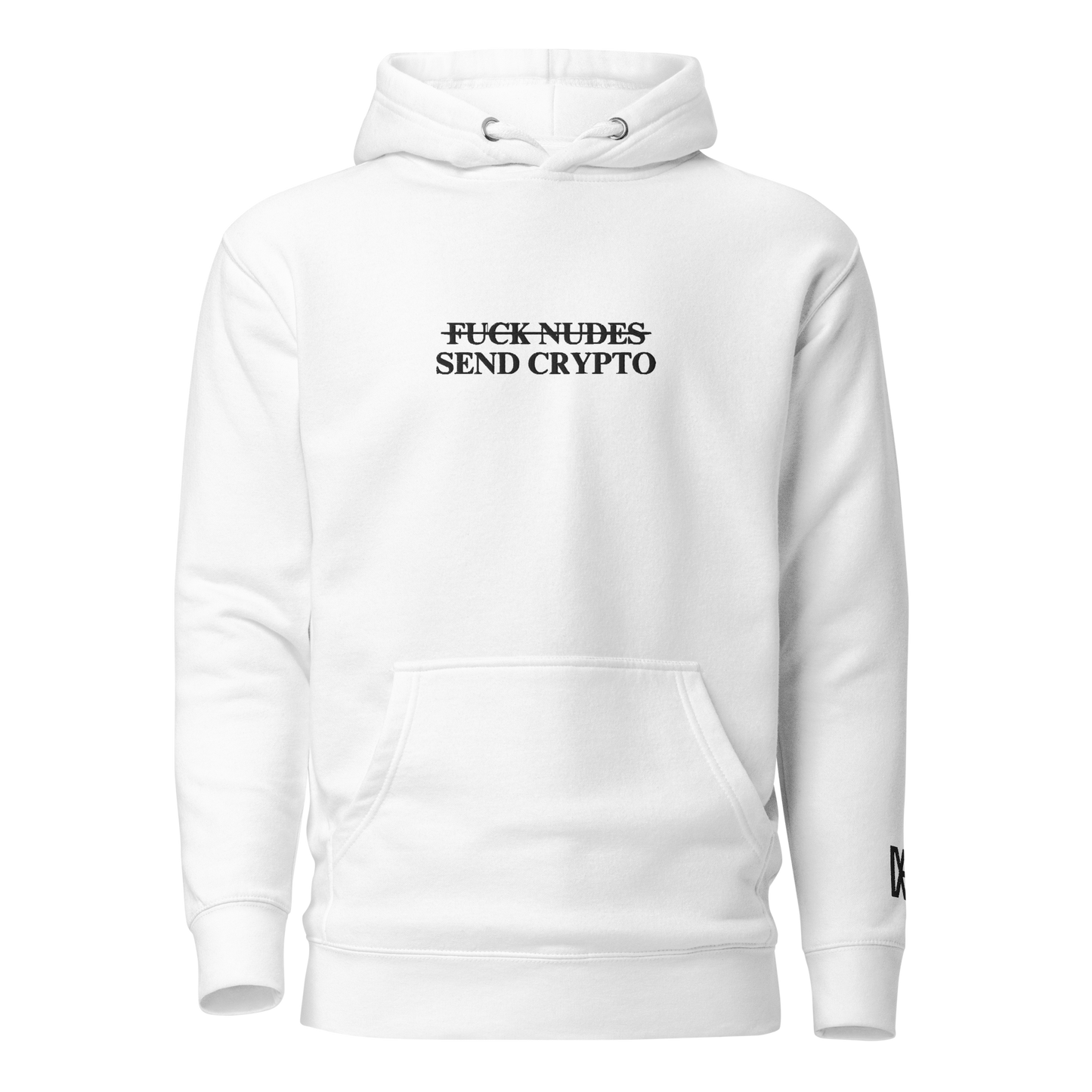 Fuck Nudes Send Crypto - Hoodie